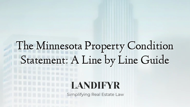 The Minnesota Property Condition Statement: A Line by Line Guide