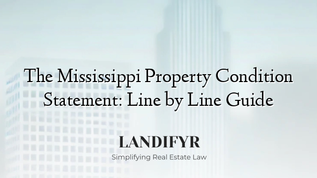 The Mississippi Property Condition Statement: Line by Line Guide