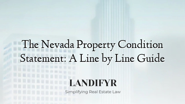 The Nevada Property Condition Statement: A Line by Line Guide