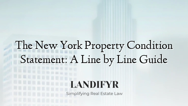 The New York Property Condition Statement: A Line by Line Guide