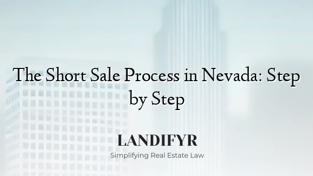 The Short Sale Process in Nevada: Step by Step