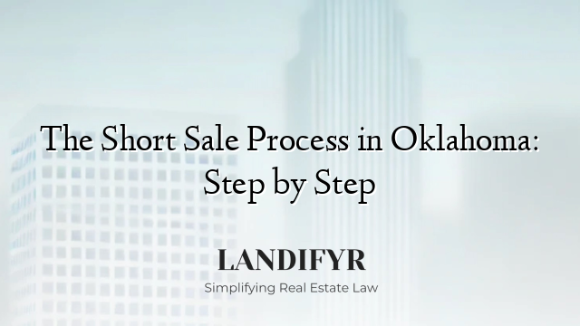 The Short Sale Process in Oklahoma: Step by Step