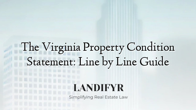 The Virginia Property Condition Statement: Line by Line Guide