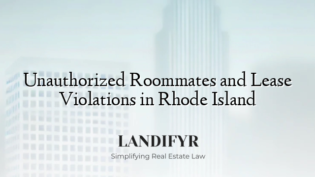 Unauthorized Roommates and Lease Violations in Rhode Island
