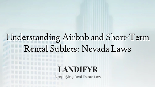 Understanding Airbnb and Short-Term Rental Sublets: Nevada Laws