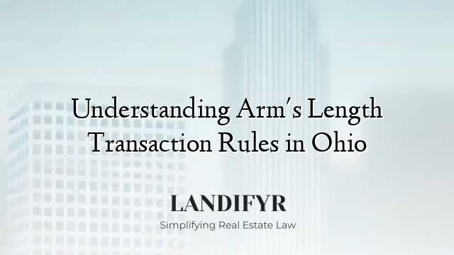 Understanding Arm's Length Transaction Rules in Ohio