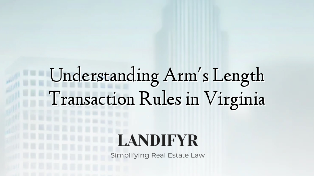 Understanding Arm's Length Transaction Rules in Virginia