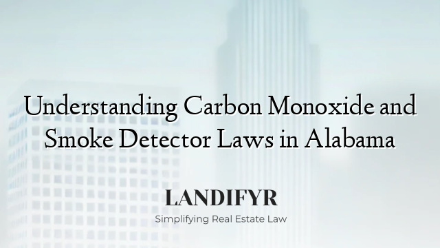 Understanding Carbon Monoxide and Smoke Detector Laws in Alabama