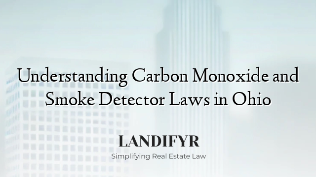 Understanding Carbon Monoxide and Smoke Detector Laws in Ohio