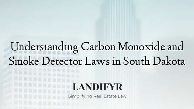 Understanding Carbon Monoxide and Smoke Detector Laws in South Dakota
