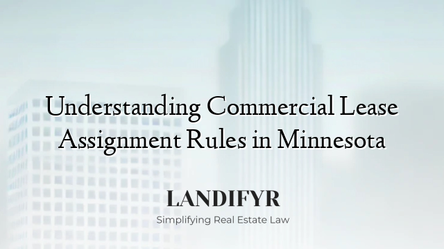Understanding Commercial Lease Assignment Rules in Minnesota