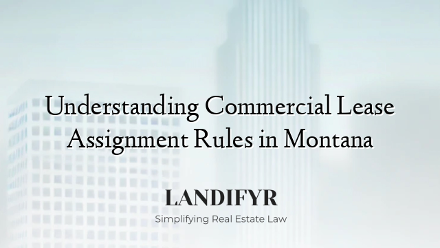 Understanding Commercial Lease Assignment Rules in Montana