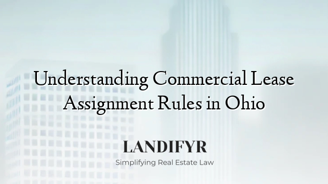 Understanding Commercial Lease Assignment Rules in Ohio