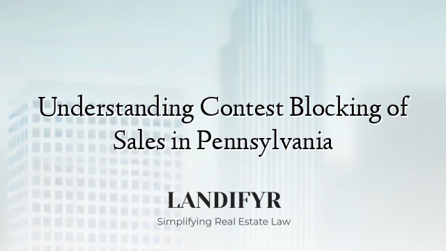 Understanding Contest Blocking of Sales in Pennsylvania