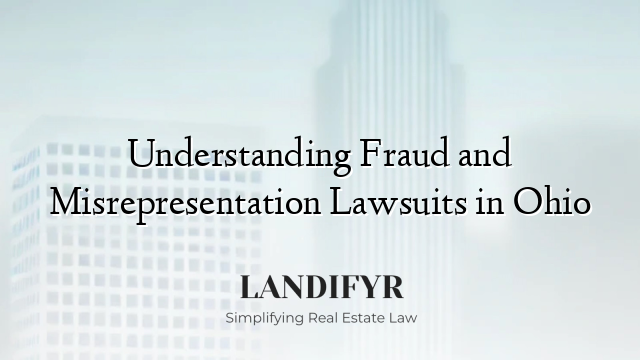 Understanding Fraud and Misrepresentation Lawsuits in Ohio