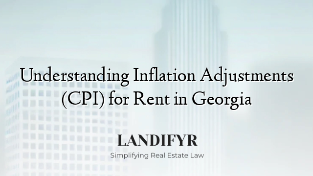 Understanding Inflation Adjustments (CPI) for Rent in Georgia