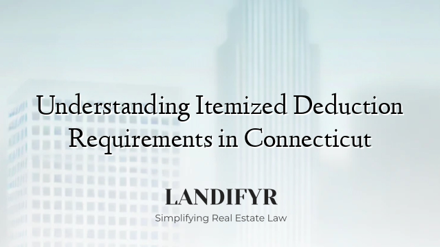 Understanding Itemized Deduction Requirements in Connecticut