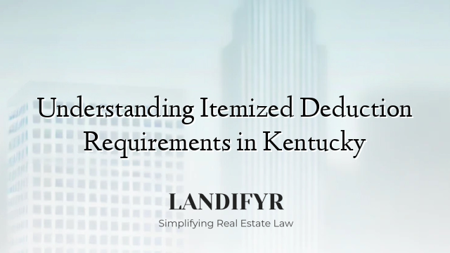Understanding Itemized Deduction Requirements in Kentucky