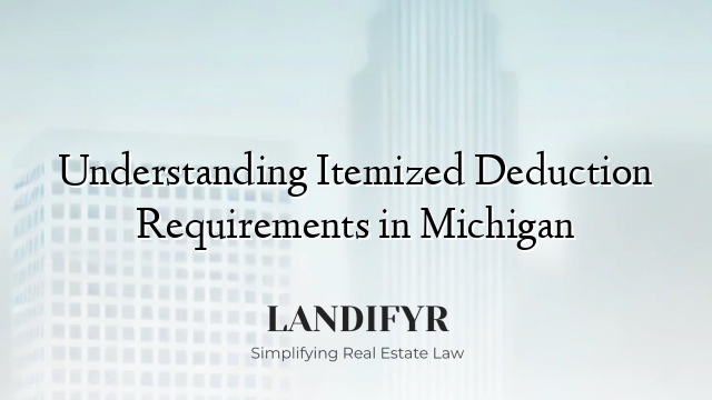 Understanding Itemized Deduction Requirements in Michigan