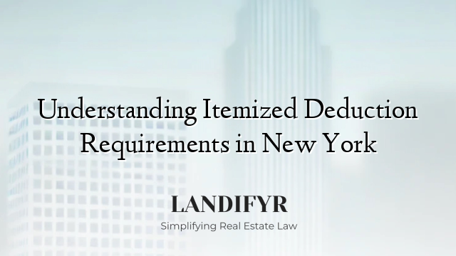 Understanding Itemized Deduction Requirements in New York