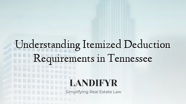 Understanding Itemized Deduction Requirements in Tennessee