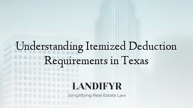 Understanding Itemized Deduction Requirements in Texas