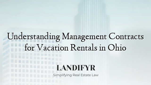 Understanding Management Contracts for Vacation Rentals in Ohio