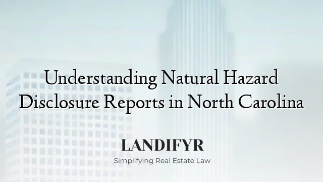 Understanding Natural Hazard Disclosure Reports in North Carolina