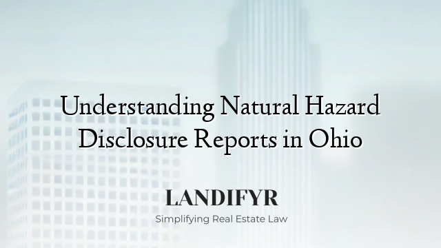 Understanding Natural Hazard Disclosure Reports in Ohio