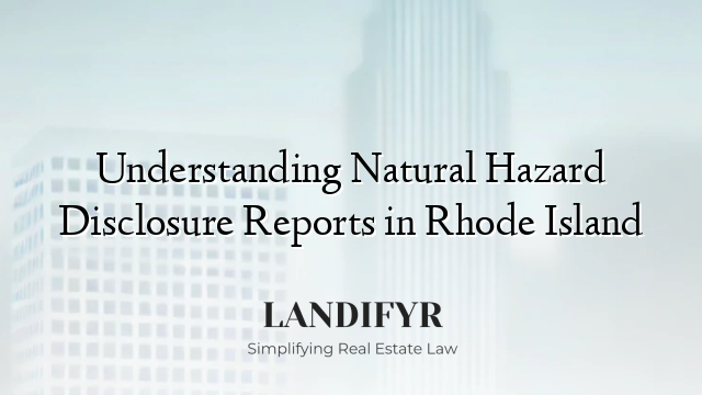 Understanding Natural Hazard Disclosure Reports in Rhode Island