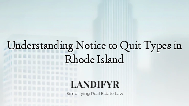 Understanding Notice to Quit Types in Rhode Island