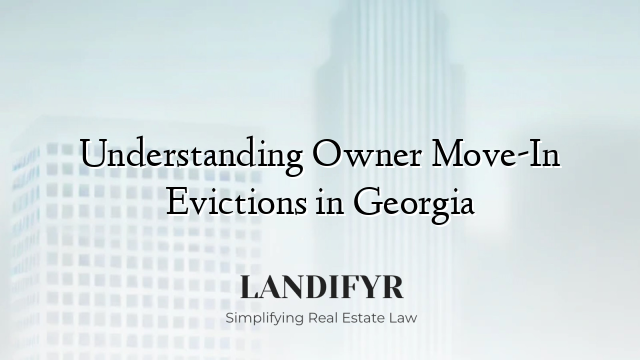 Understanding Owner Move-In Evictions in Georgia