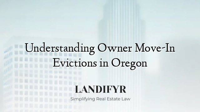 Understanding Owner Move-In Evictions in Oregon