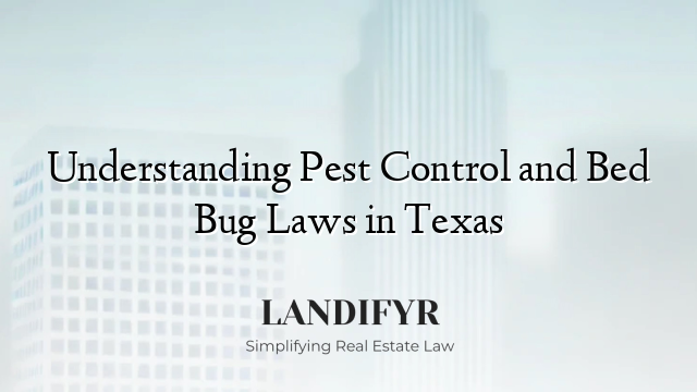 Understanding Pest Control and Bed Bug Laws in Texas