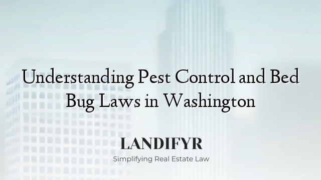 Understanding Pest Control and Bed Bug Laws in Washington