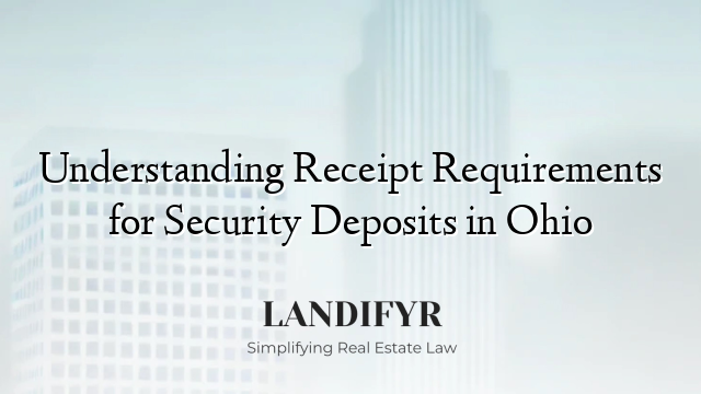 Understanding Receipt Requirements for Security Deposits in Ohio