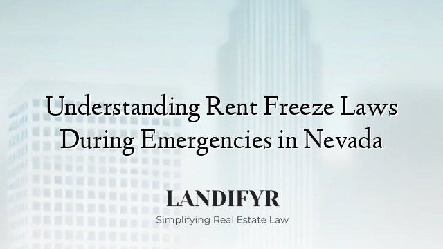 Understanding Rent Freeze Laws During Emergencies in Nevada