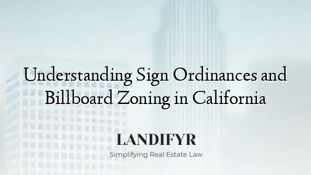 Understanding Sign Ordinances and Billboard Zoning in California