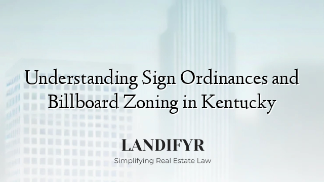 Understanding Sign Ordinances and Billboard Zoning in Kentucky