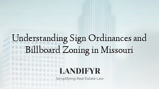 Understanding Sign Ordinances and Billboard Zoning in Missouri