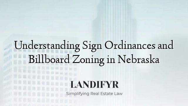 Understanding Sign Ordinances and Billboard Zoning in Nebraska