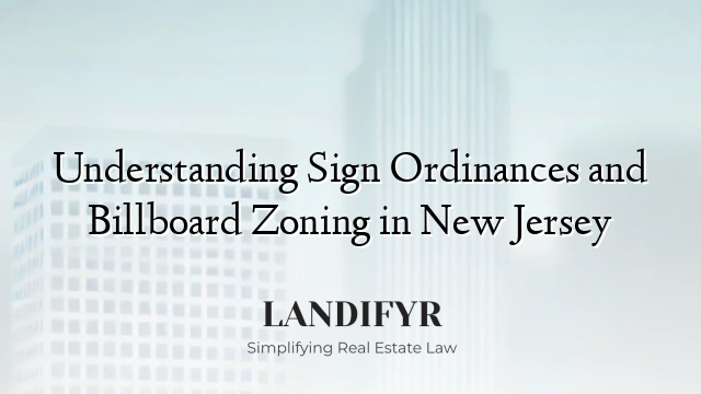 Understanding Sign Ordinances and Billboard Zoning in New Jersey