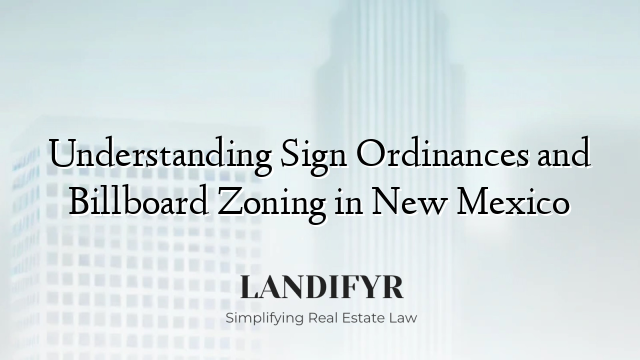 Understanding Sign Ordinances and Billboard Zoning in New Mexico