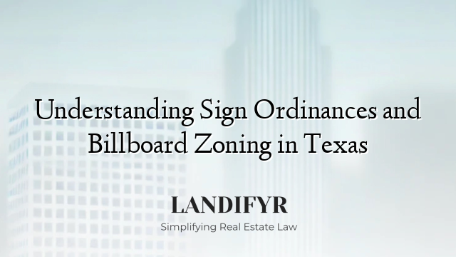 Understanding Sign Ordinances and Billboard Zoning in Texas