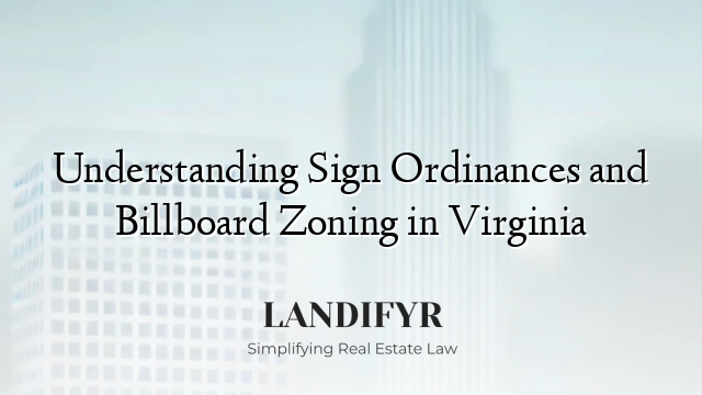 Understanding Sign Ordinances and Billboard Zoning in Virginia