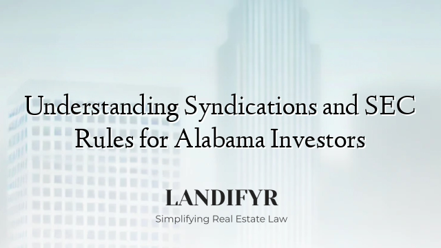 Understanding Syndications and SEC Rules for Alabama Investors