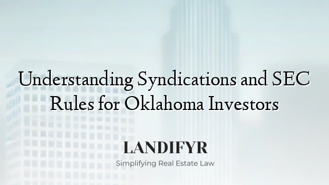 Understanding Syndications and SEC Rules for Oklahoma Investors