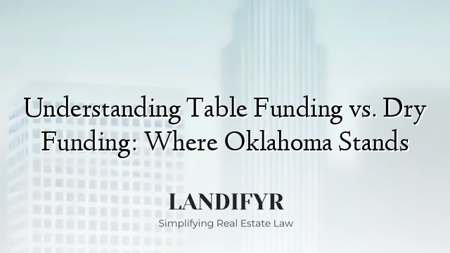 Understanding Table Funding vs. Dry Funding: Where Oklahoma Stands