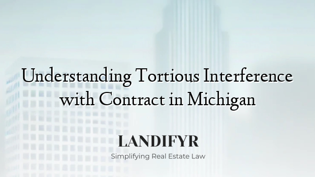 Understanding Tortious Interference with Contract in Michigan