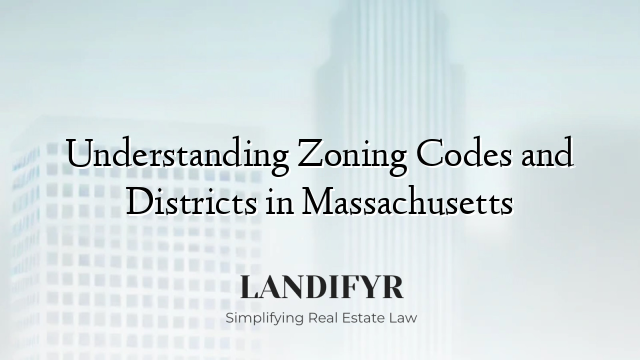 Understanding Zoning Codes and Districts in Massachusetts